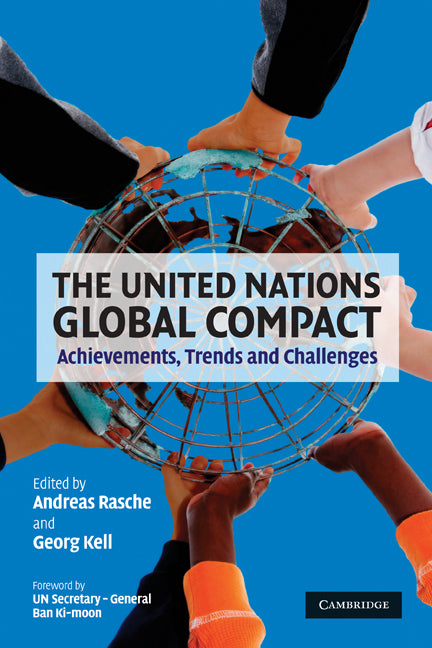 The United Nations Global Compact; Achievements, Trends and Challenges (Paperback) 9780521145534