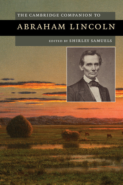 The Cambridge Companion to Abraham Lincoln (Paperback) 9780521145732