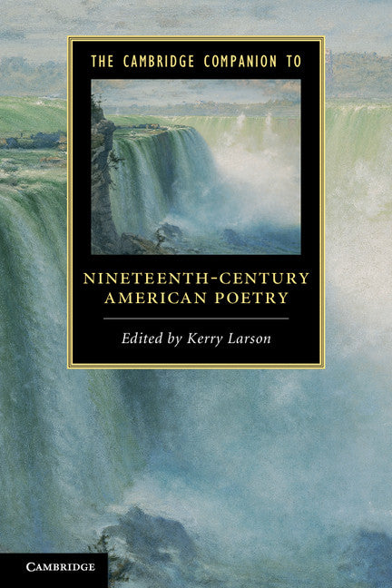 The Cambridge Companion to Nineteenth-Century American Poetry (Paperback) 9780521145800