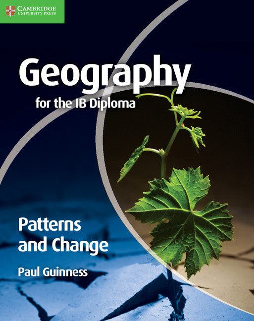 Geography for the IB Diploma Patterns and Change (Paperback) 9780521147330