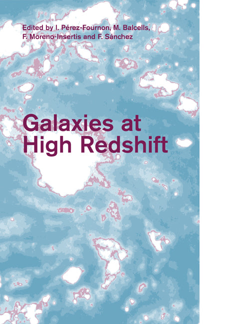 Galaxies at High Redshift (Paperback) 9780521147422