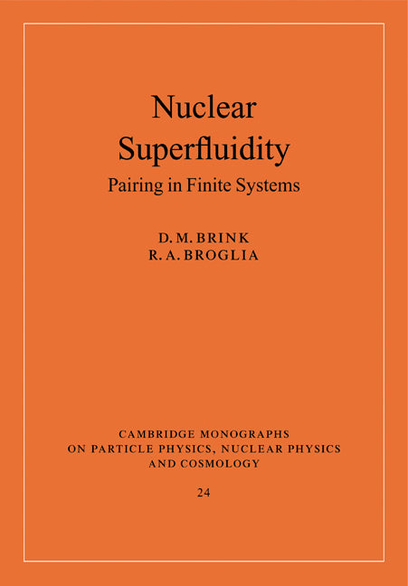 Nuclear Superfluidity; Pairing in Finite Systems (Paperback) 9780521147699