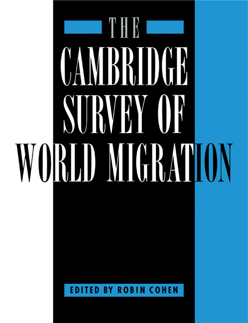 The Cambridge Survey of World Migration (Paperback) 9780521147767
