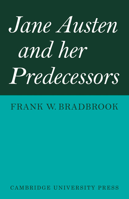 Jane Austen and her Predecessors (Paperback) 9780521148252