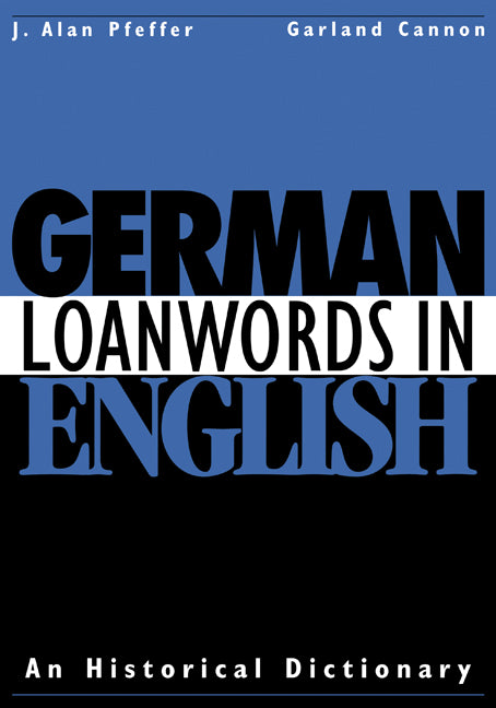 German Loanwords in English; An Historical Dictionary (Paperback) 9780521148375