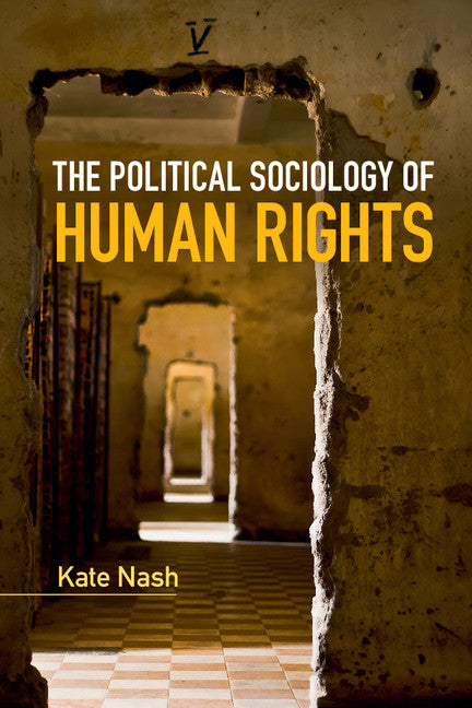 The Political Sociology of Human Rights (Paperback) 9780521148474