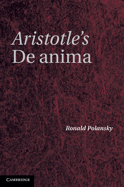 Aristotle's De Anima; A Critical Commentary (Paperback) 9780521148856