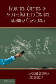 Evolution, Creationism, and the Battle to Control America's Classrooms (Hardback) 9780521190466