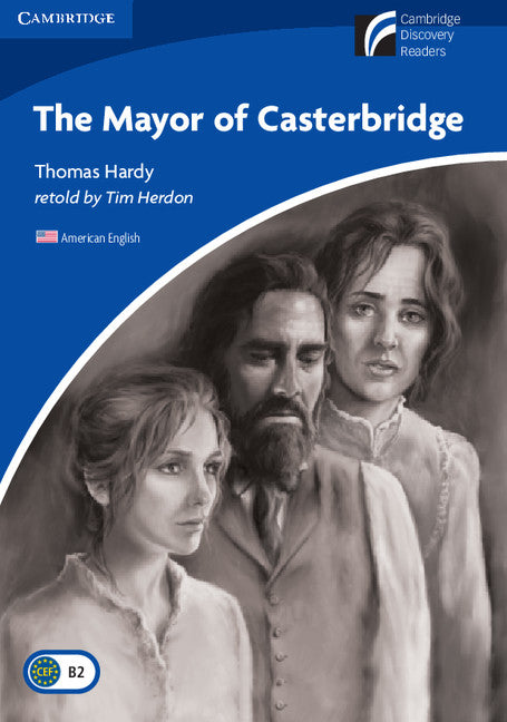 The Mayor of Casterbridge Level 5 Upper-intermediate American English (Paperback) 9780521148870