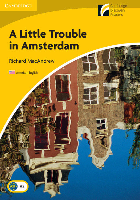 A Little Trouble in Amsterdam Level 2 Elementary/Lower-intermediate American English (Paperback) 9780521148986