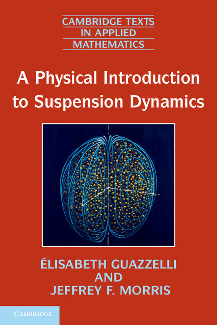 A Physical Introduction to Suspension Dynamics (Paperback) 9780521149273