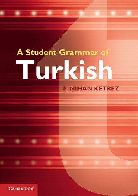 A Student Grammar of Turkish (Paperback) 9780521149648