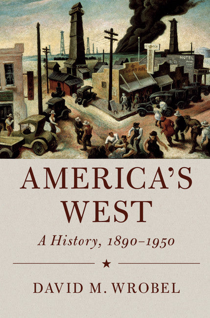 America's West; A History, 1890–1950 (Paperback) 9780521150132