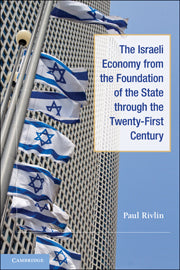 The Israeli Economy from the Foundation of the State through the 21st Century (Hardback) 9780521190374