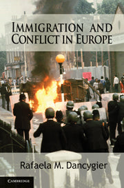 Immigration and Conflict in Europe (Hardback) 9780521199070