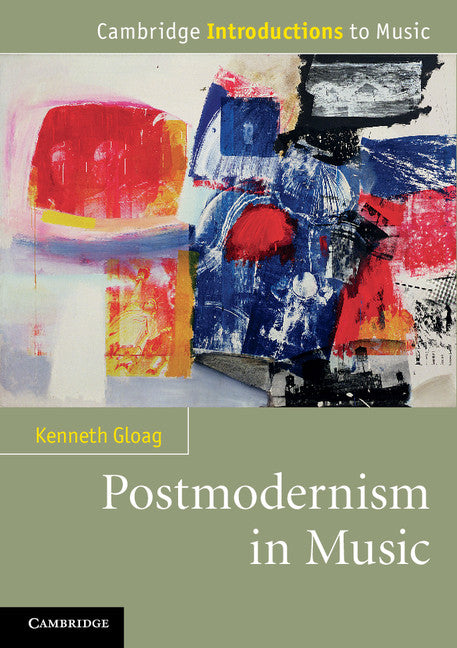 Postmodernism in Music (Paperback) 9780521151573