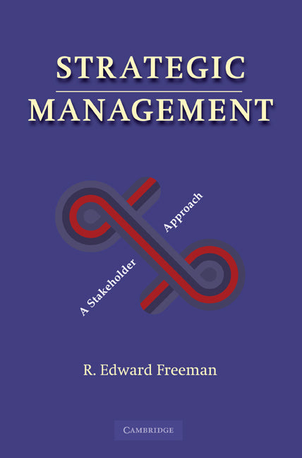 Strategic Management; A Stakeholder Approach (Paperback) 9780521151740