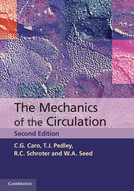 The Mechanics of the Circulation (Paperback) 9780521151771