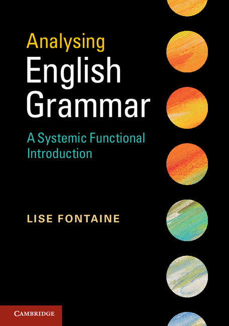 Analysing English Grammar; A Systemic Functional Introduction (Paperback) 9780521151931