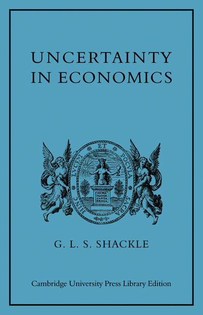 Uncertainty in Economics and Other Reflections (Paperback) 9780521153317