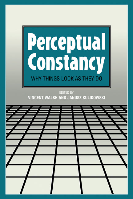Perceptual Constancy; Why Things Look as They Do (Paperback) 9780521153522