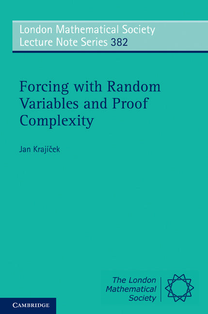Forcing with Random Variables and Proof Complexity (Paperback) 9780521154338