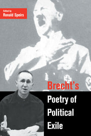 Brecht's Poetry of Political Exile (Hardback) 9780521782159