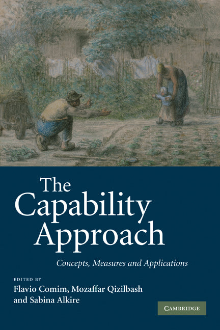 The Capability Approach; Concepts, Measures and Applications (Paperback) 9780521154529