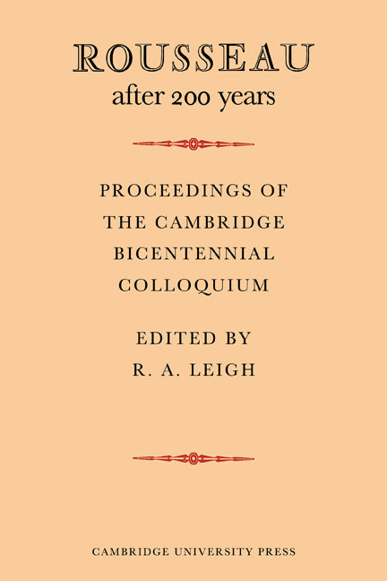 Rousseau after 200 Years: Proceedings of the Cambridge Bicentennial Colloquium (Paperback) 9780521154703
