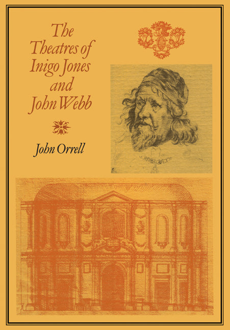 The Theatres of Inigo Jones and John Webb (Paperback) 9780521154895