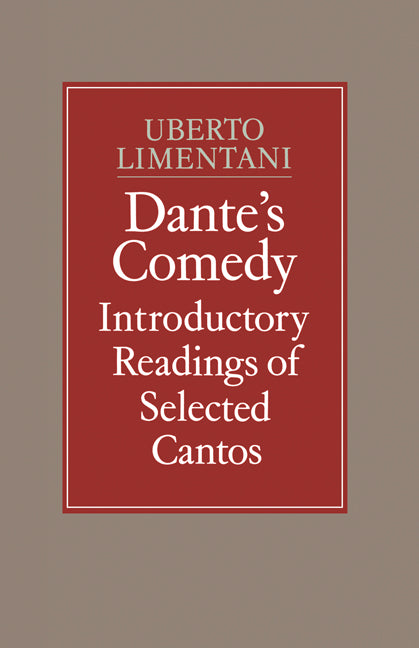 Dante's Comedy: Introductory Readings of Selected Cantos (Paperback) 9780521155069