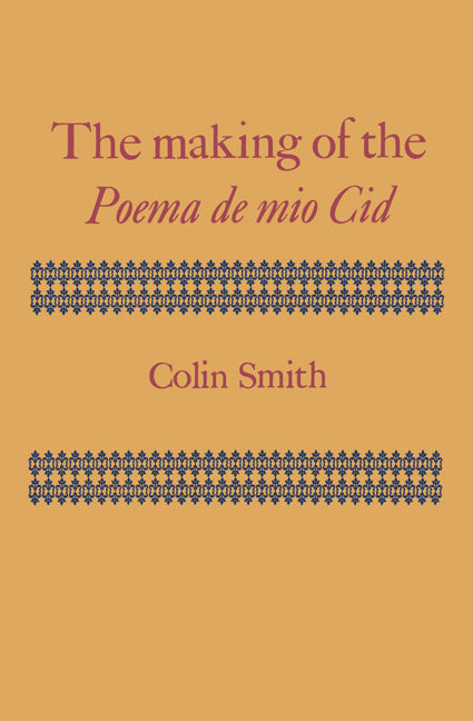 The Making of the Poema de mio Cid (Paperback) 9780521155199