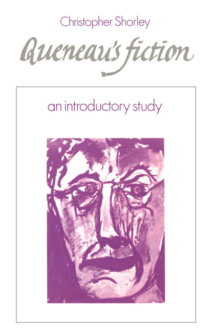 Queneau's Fiction; An Introductory Study (Paperback) 9780521155267