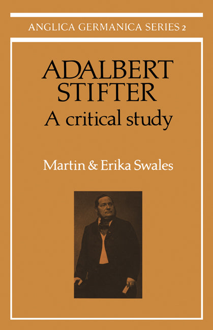 Adalbert Stifter: A Critical Study (Paperback) 9780521155281
