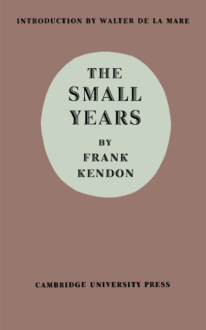 The Small Years (Paperback) 9780521155472