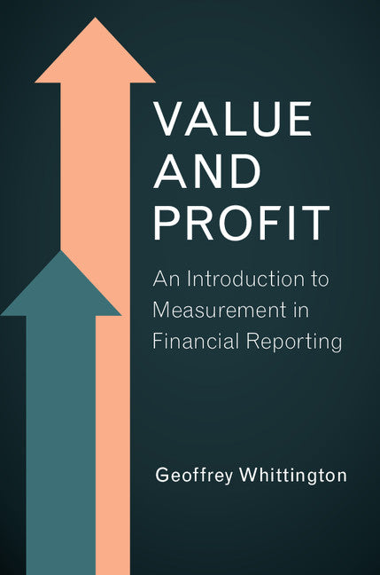 Value and Profit; An Introduction to Measurement in Financial Reporting (Paperback) 9780521155885