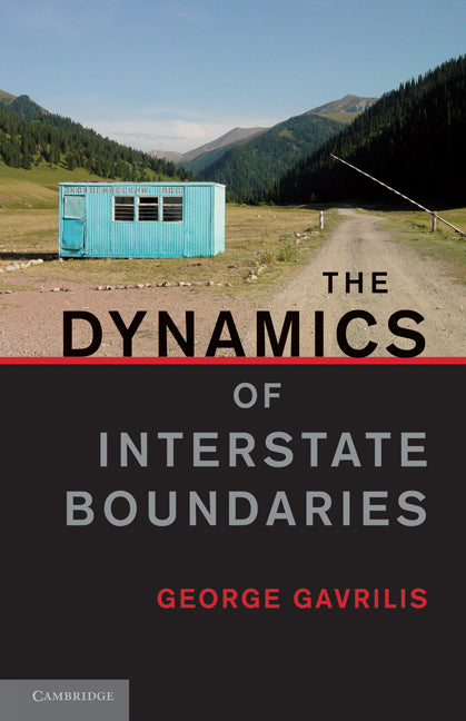 The Dynamics of Interstate Boundaries (Paperback) 9780521156240