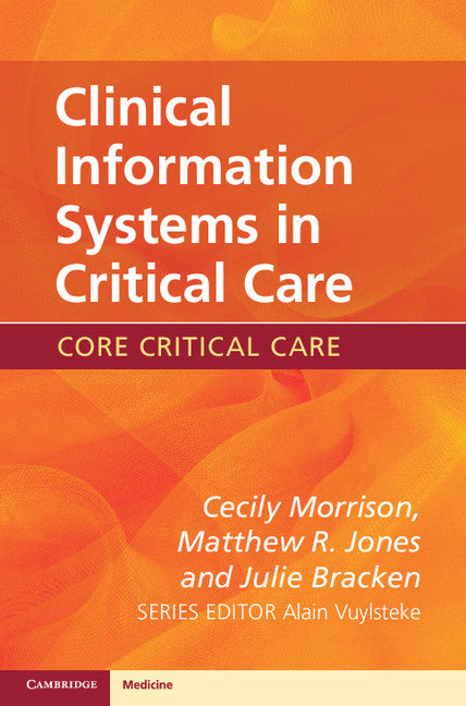 Clinical Information Systems in Critical Care (Paperback) 9780521156745