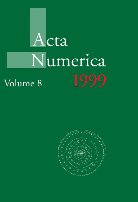 Acta Numerica 1999: Volume 8 (Paperback) 9780521157667