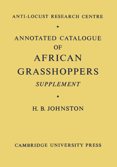 Annotated Catalogue of African Grasshoppers; Supplement (Paperback) 9780521157711