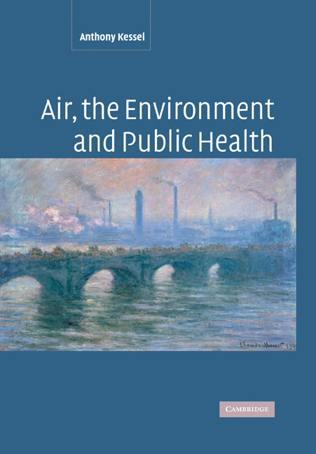 Air, the Environment and Public Health (Paperback) 9780521157735