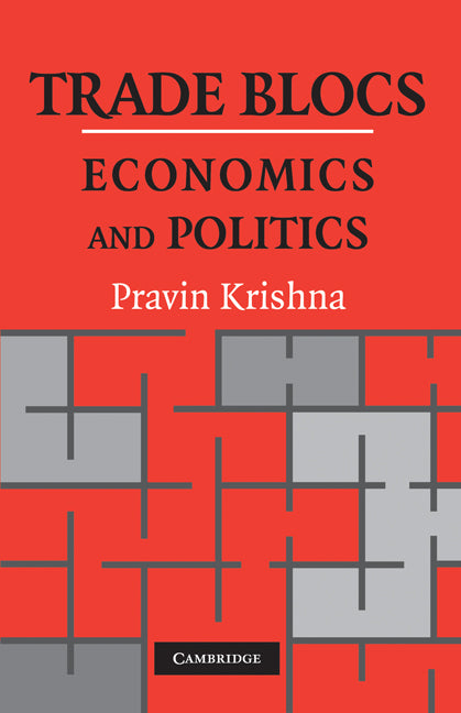 Trade Blocs; Economics and Politics (Paperback) 9780521158114