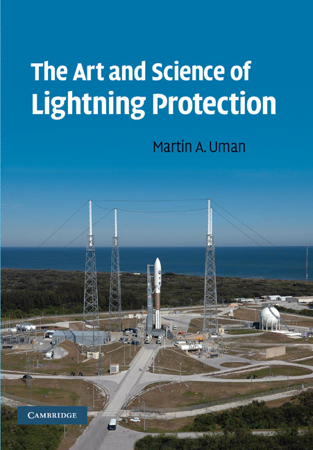 The Art and Science of Lightning Protection (Paperback) 9780521158251