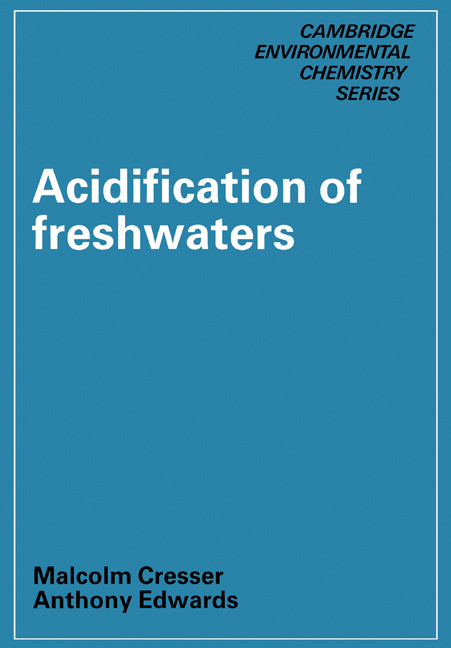 Acidification of Freshwaters (Paperback) 9780521158367