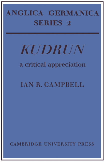 Kudrun: A Critical Appreciation (Paperback) 9780521158473