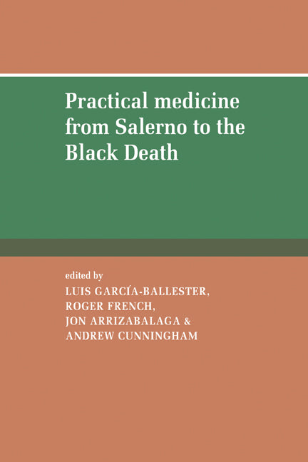 Practical Medicine from Salerno to the Black Death (Paperback) 9780521158671