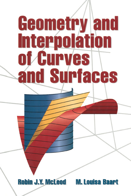 Geometry and Interpolation of Curves and Surfaces (Paperback) 9780521159395
