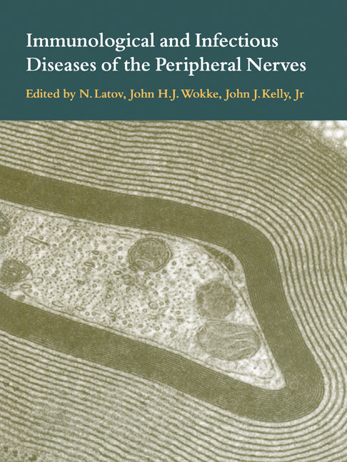 Immunological and Infectious Diseases of the Peripheral Nerves (Paperback) 9780521159432