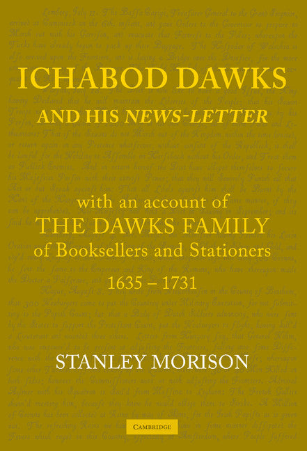 Ichabod Dawks and his Newsletter; With an Account of the Dawks Family (Paperback) 9780521163019