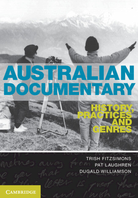 Australian Documentary; History, Practices and Genres (Paperback) 9780521167994